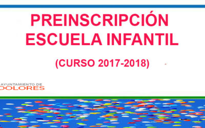 PREINSCRIPCIÓN ESCUELA INFANTIL- CURSO 2017-2018