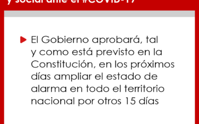 El Presidente del Gobierno, Pedro Sánchez anuncia que el estado de alarma se prolonga durante 15 días más