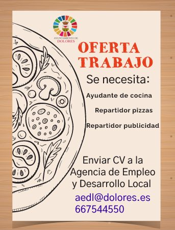 OFERTA DE TRABAJO PIZZERÍA DOLORES | de