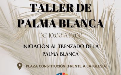 Taller de Palma Blanca: Iniciación al trenzado de la Palma Blanca